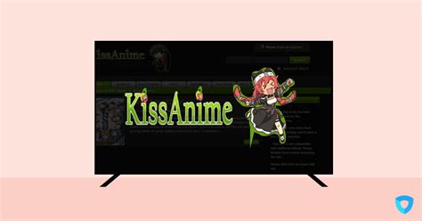 Every KissAnime Replacement worth Visiting in 2023 .